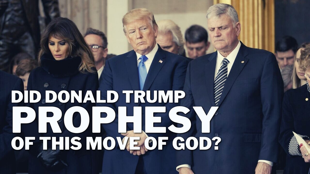 Did Donald Trump prophesy of this move of God during the funeral of Billy Graham?