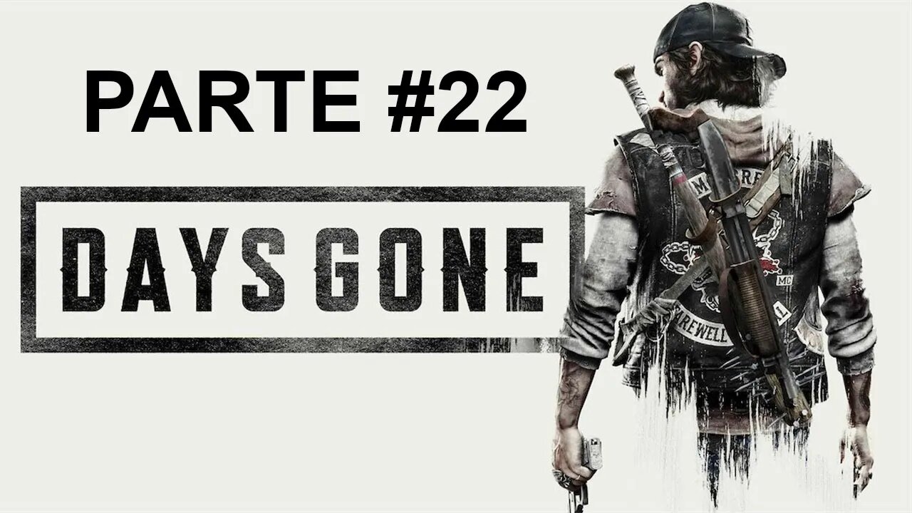 Days Gone - [Parte 22] - Jogo Dublado PT-BR - Dificuldade Difícil II - 60 Fps - 1440p