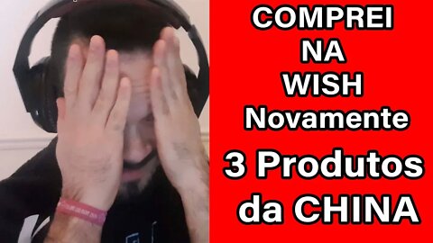 COMPREI 3 PRODUTOS DO WISH E CHEGOU!!! - VALE A PENA!