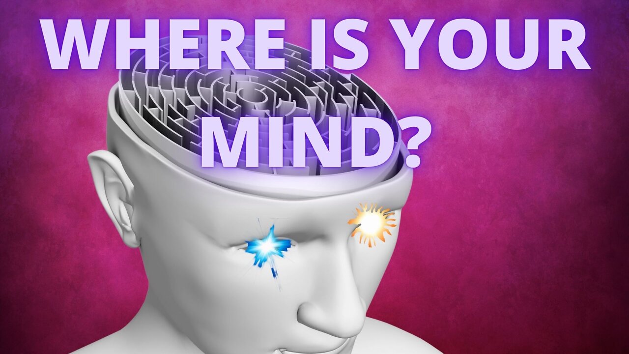 Where is Your Mind?