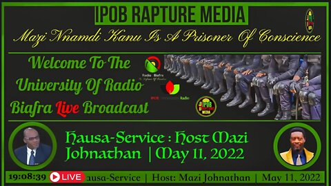 Welcome To The University Of Radio Biafra | Hausa-Service | Host: Mazi Johnathan | May 11, 2022