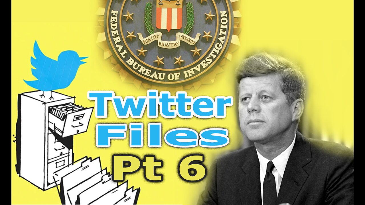 Twitter Files Pt6 | FBI Violates Constitution | Who Killed JKF Revealed - RedPill Alert