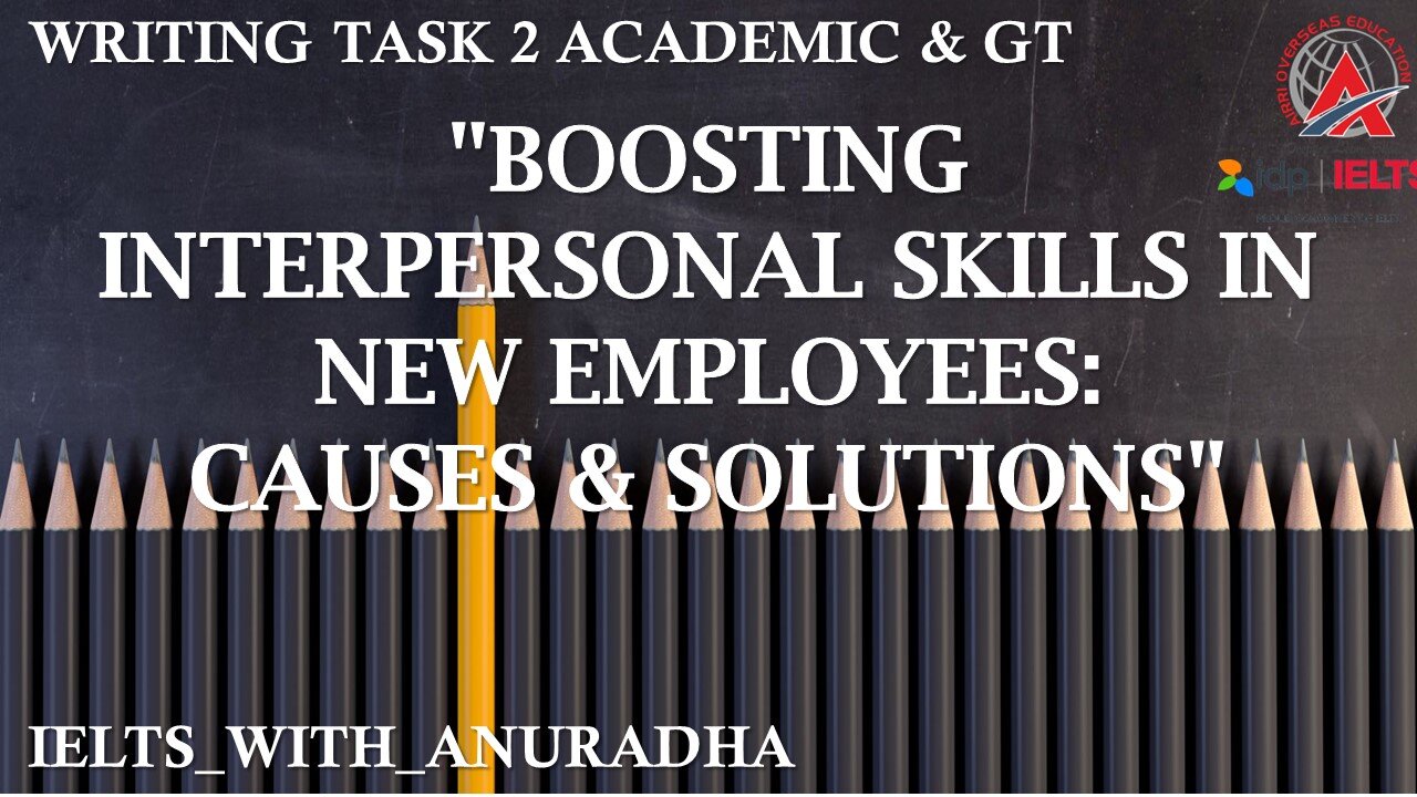 "Boosting Interpersonal Skills in New Employees: Causes & Solutions"