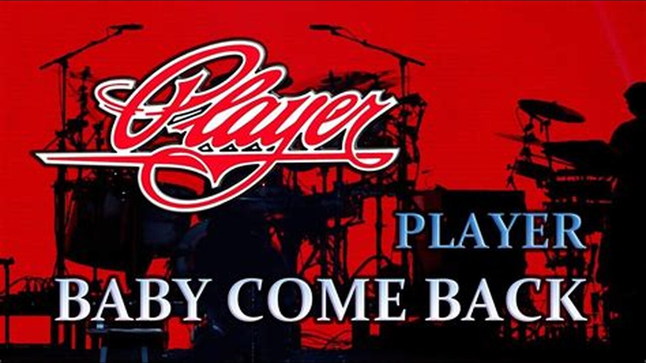 Player - Baby Come Back - 1977