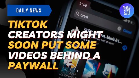 Tiktok Creators Might Soon Put Some Videos Behind A Paywall