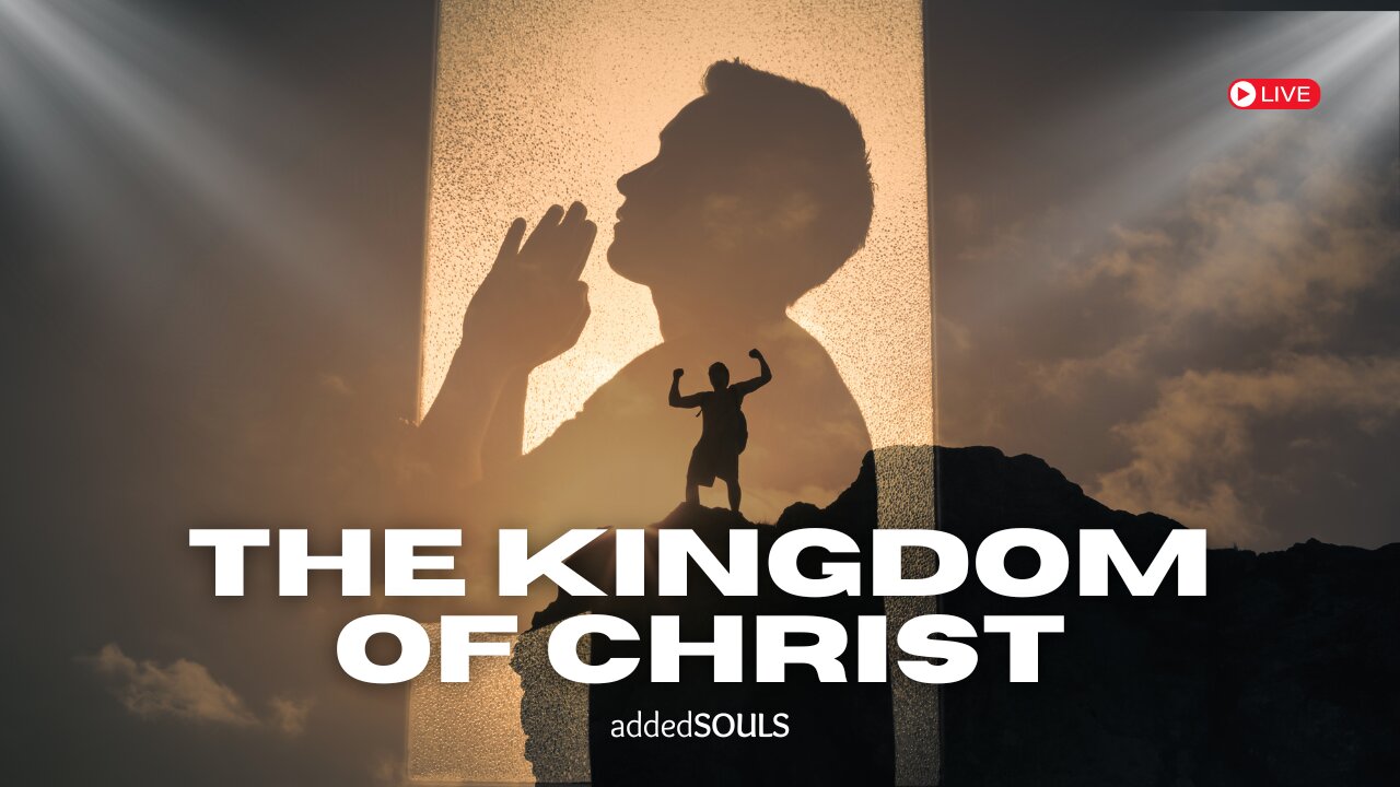 The Kingdom of Christ