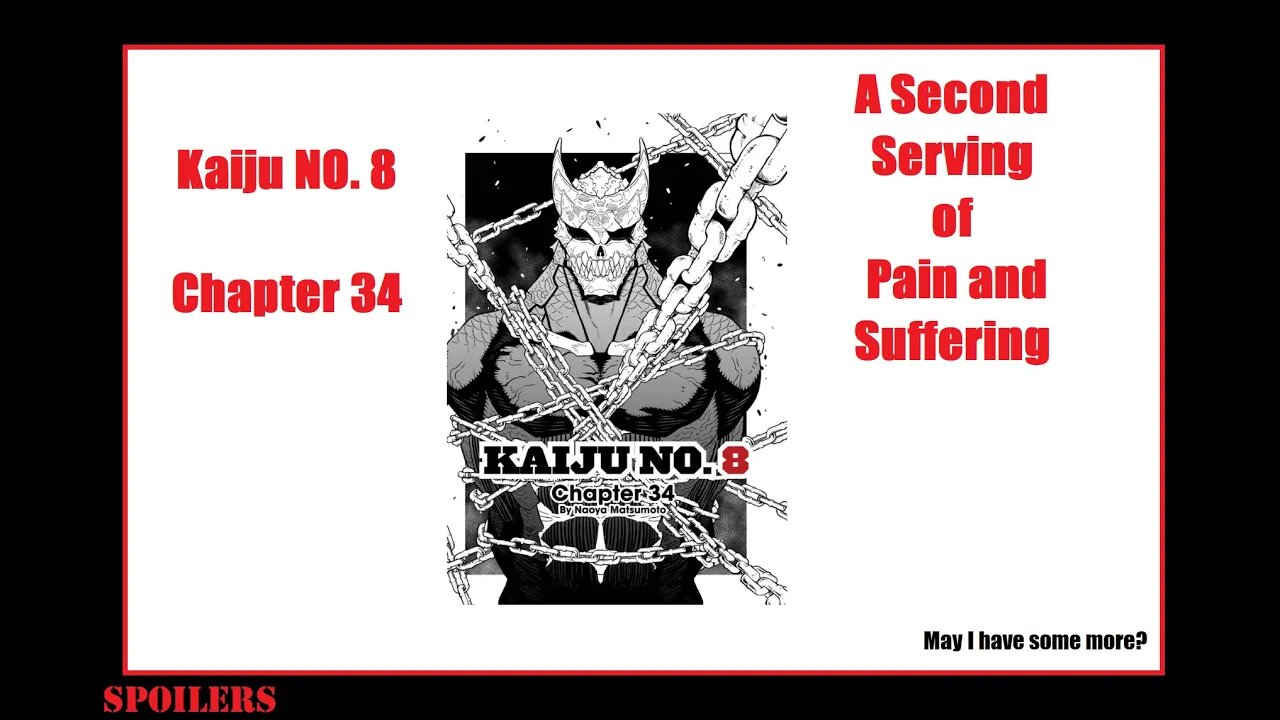 Kaiju NO. 8 Chapter 34-Full Spoiler Analysis-Anther Heaping Serving of Pain and Suffering - More Plz