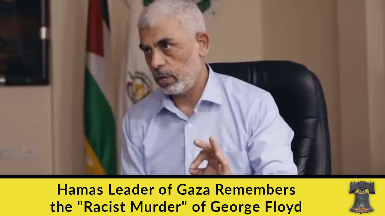 Hamas Leader of Gaza Remembers the "Racist Murder" of George Floyd