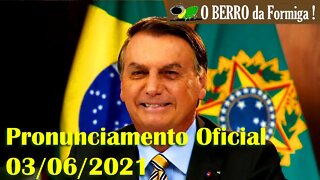 Pronunciamento do Presidente Jair Bolsonaro em Rede Nacional de Rádio e Televisão