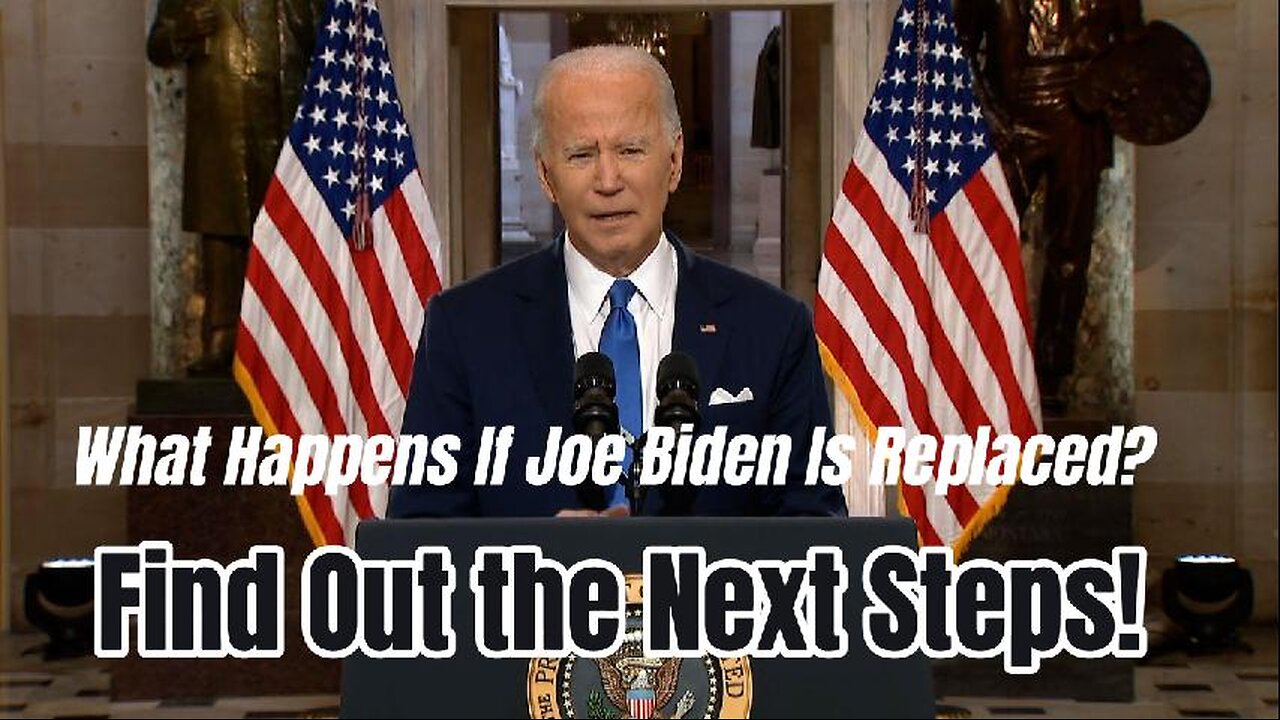 What Happens If Joe Biden Is Replaced? Find Out the Next Steps! 🏛️