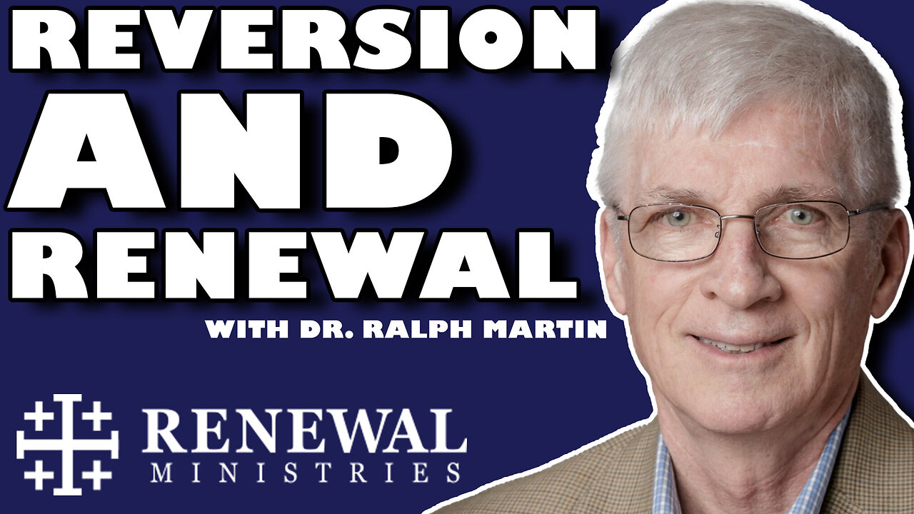 Dr. Ralph Martin Shares the Story of His Reversion to the Catholic Church!