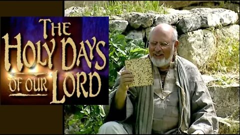 Holy Days of Our Lord - #3 Unleavened Bread