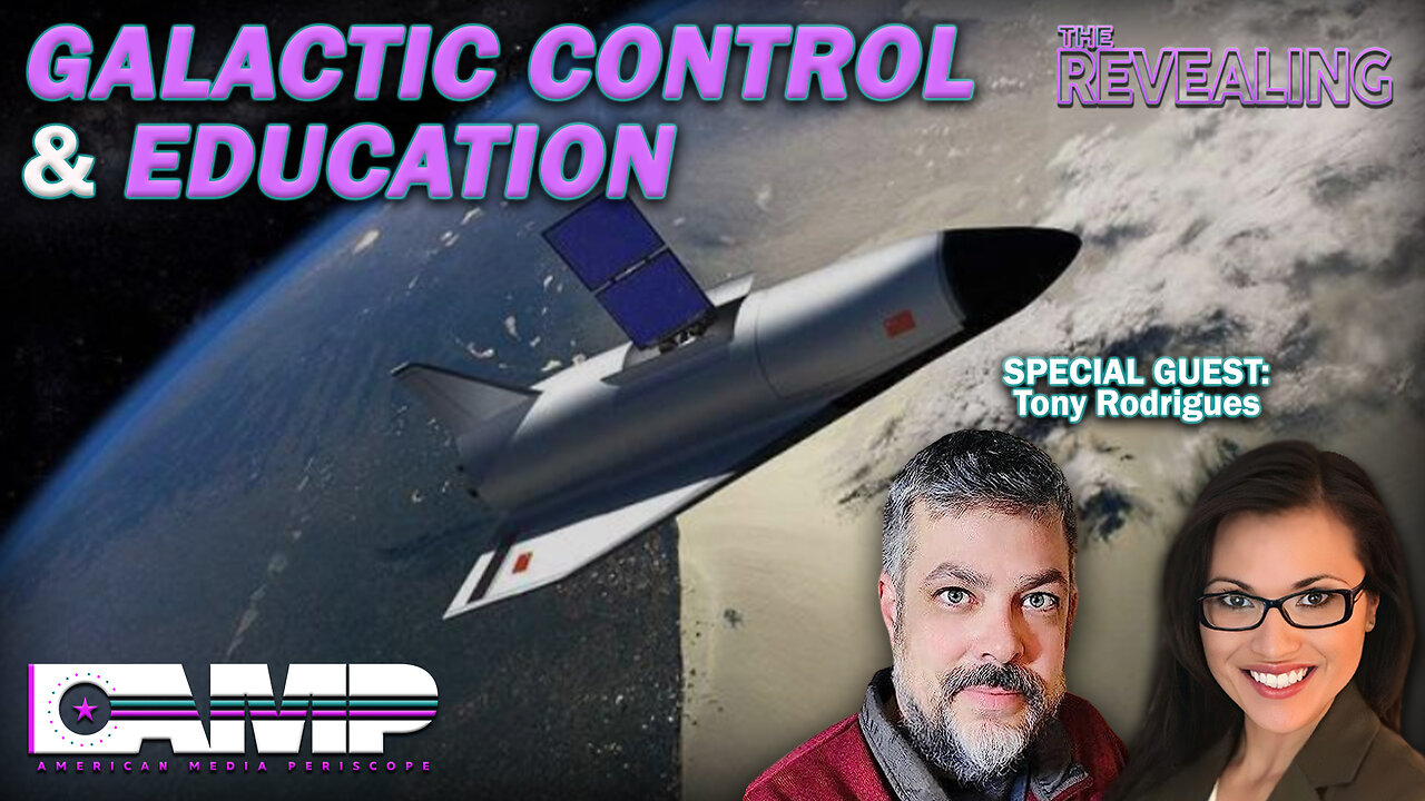 Galactic Control and Education | The Revealing Ep. 25