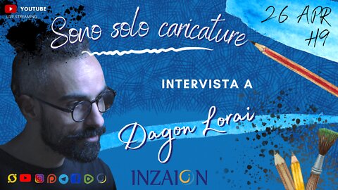 SONO SOLO CARICATURE - Intervista a Dagon Lorai a cura di Valeria Andrian