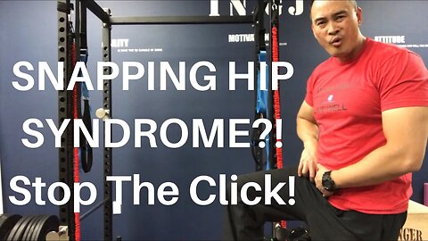 SNAPPING HIP SYNDROME?! STOP THE CLICKING! | Dr Wil & Dr K