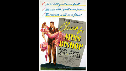 Cheers for Miss Bishop (1941) | Directed by Tay Garnett
