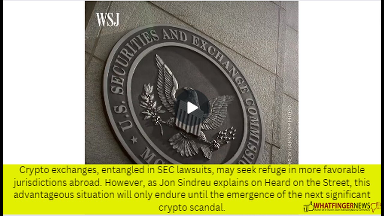 Crypto exchanges, entangled in SEC lawsuits, may seek refuge in more favorable