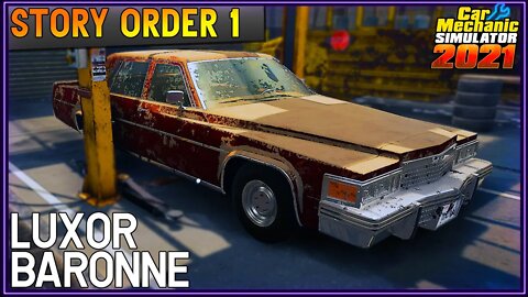 Story Order 1 Luxor Baronne | Car Mechanic Simulator 2021