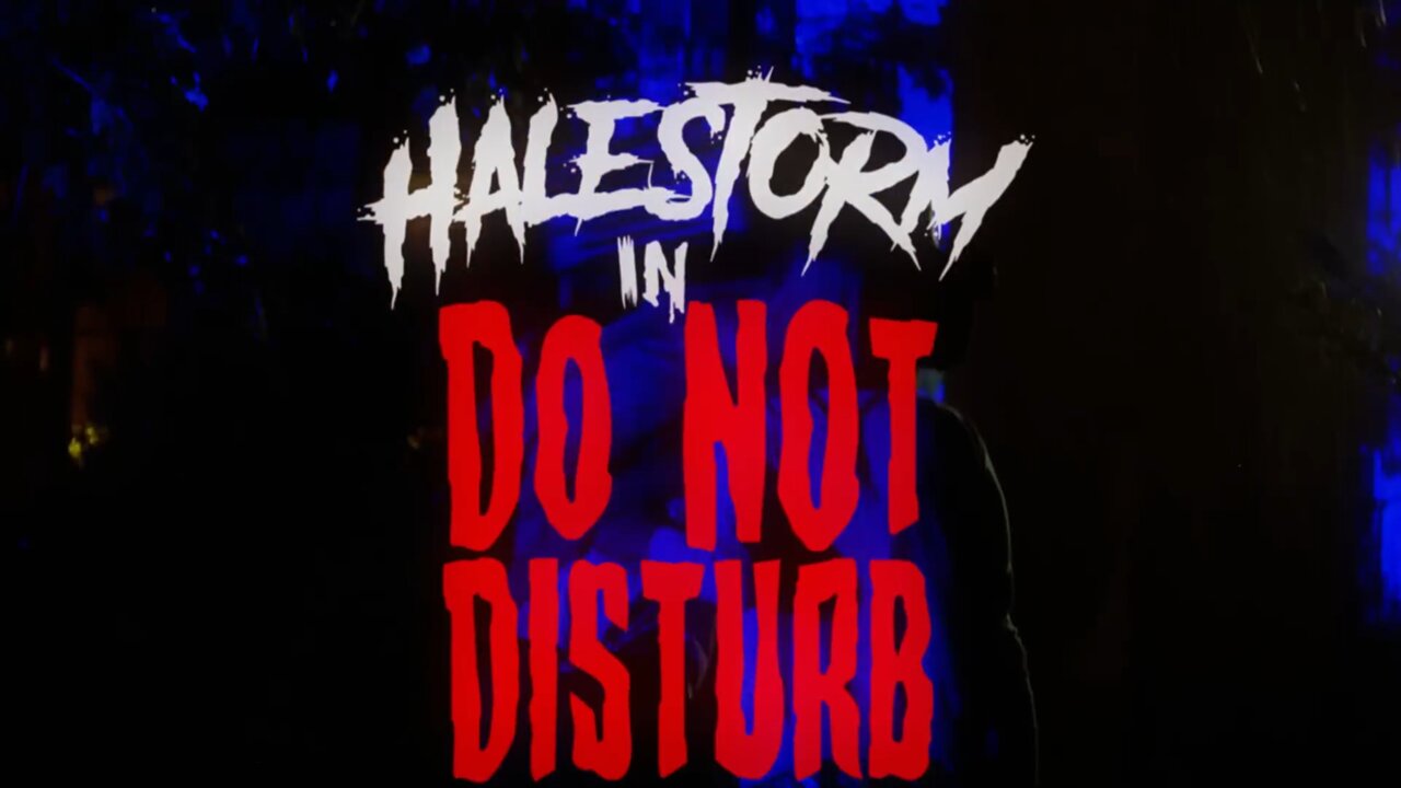 Halestorm - Do Not Disturb (Official Music Video)