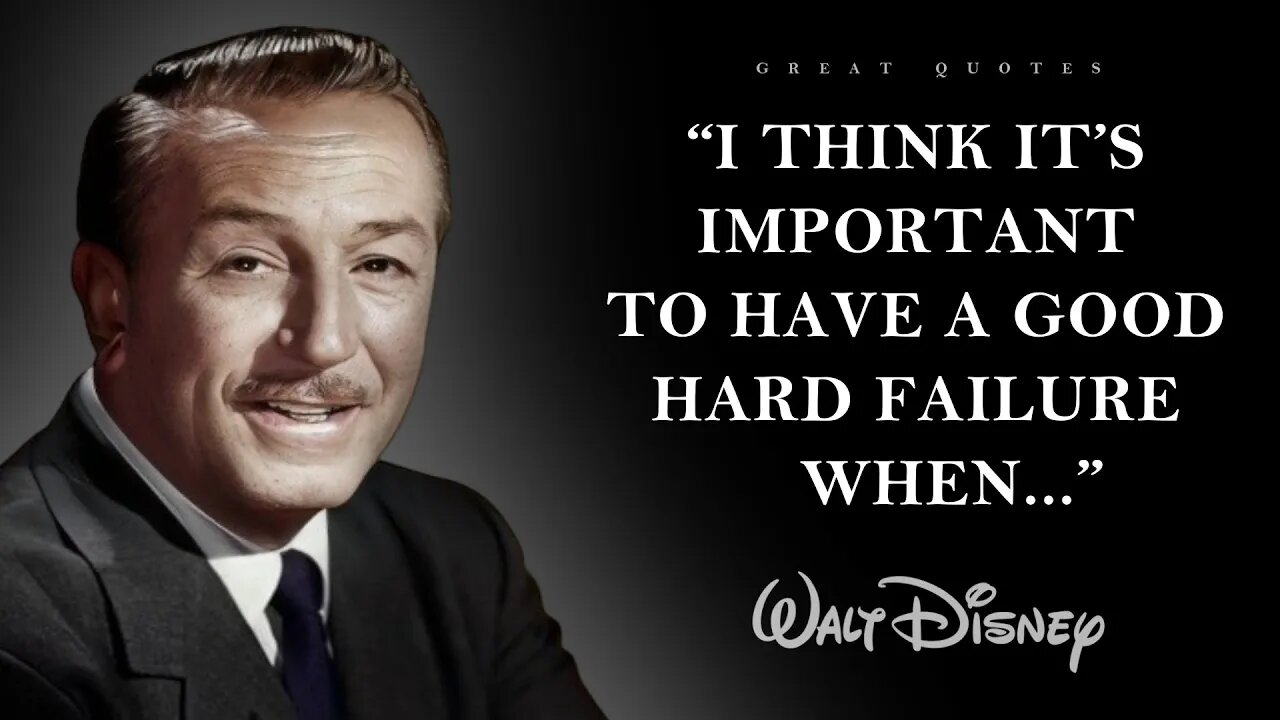 Walt Disney - Quotes About Life, Courage, Imagination | Inspiration to live your life to the fullest