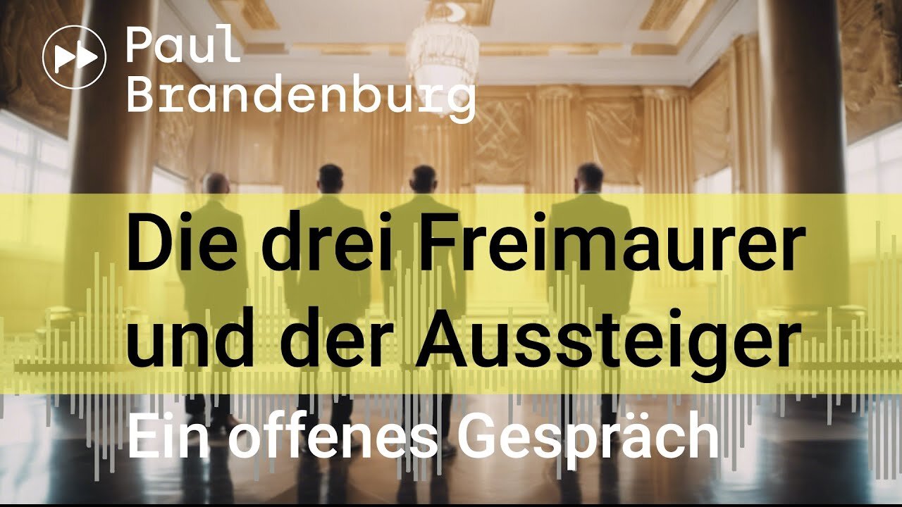 Die drei Freimaurer & der Aussteiger@Paul Brandenburg๐๐๐๐ COV ID1984