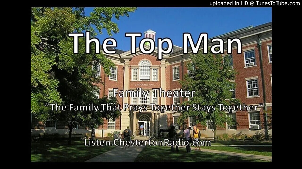 The Top Man - Family Theater