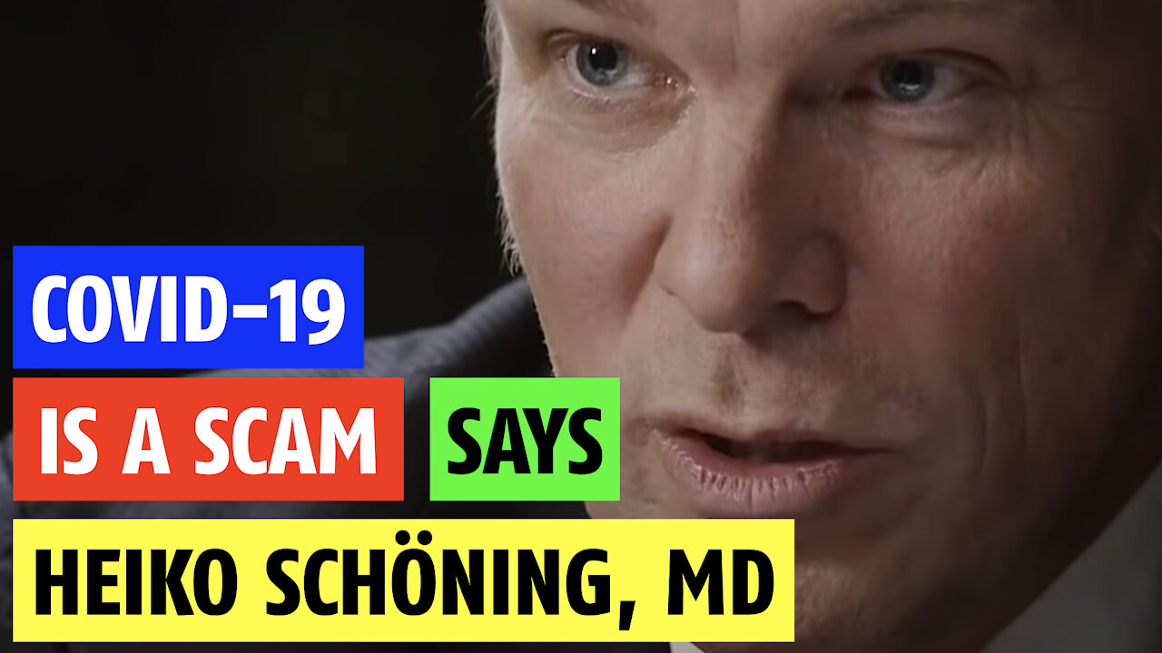 Covid-19 is a scam, it's not true says Heiko Schoning, MD