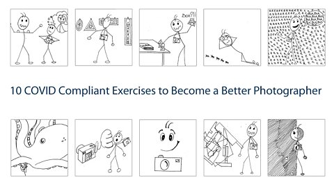 10 Covid Compliant Exercises to Become a Better Photographer - Intro