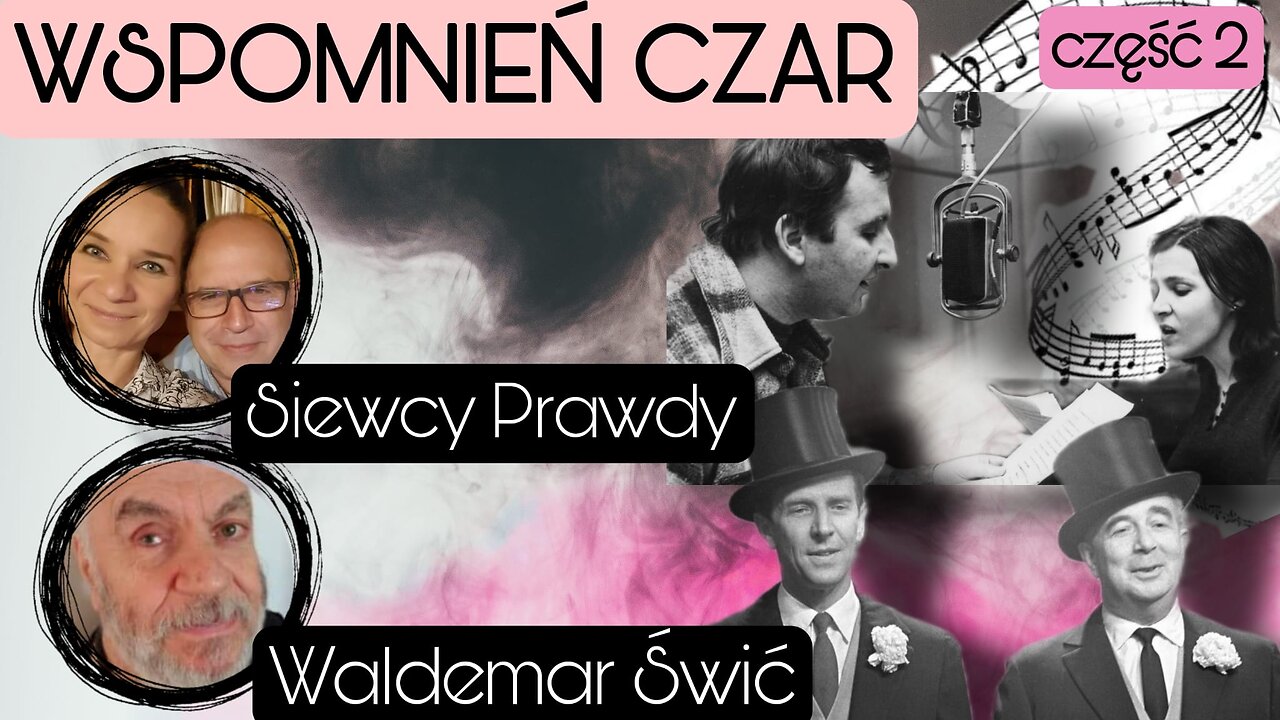 Wspomnień czar cz.2 - Waldemar Świć