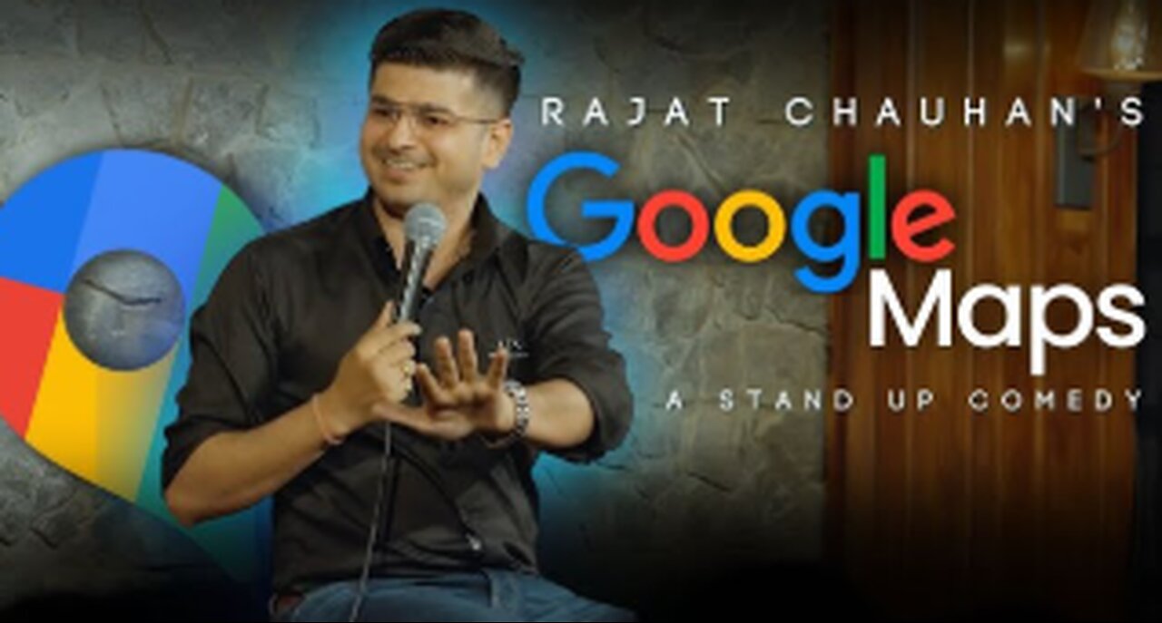 Google Maps I Stand-up Comedy by Rajjat