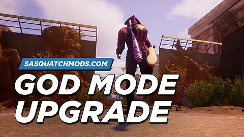 God Mode - State of Decay 2 Mods for Xbox (Sasquatch Mods)