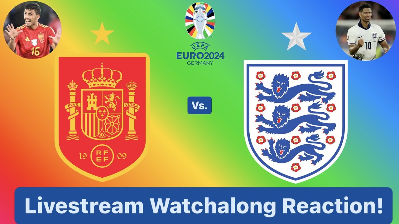 Spain Vs. England UEFA Euro 2024 Final Livestream Watchalong Reaction