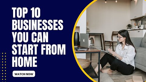 list of top 10 businesses, you can do from home.