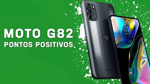 Moto G82 5G - Pontos Positivos que você PRECISA SABER!