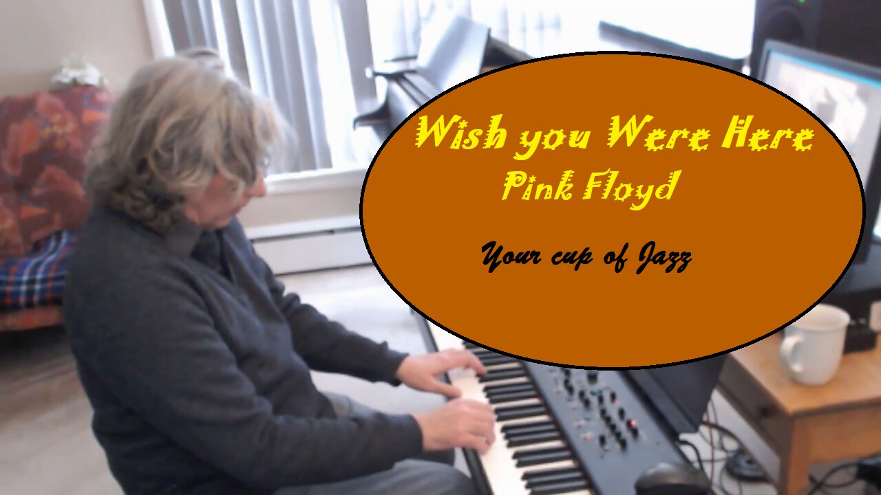 Wish you were here - Pink Floyd - Piano cover by George Zwierzchowski