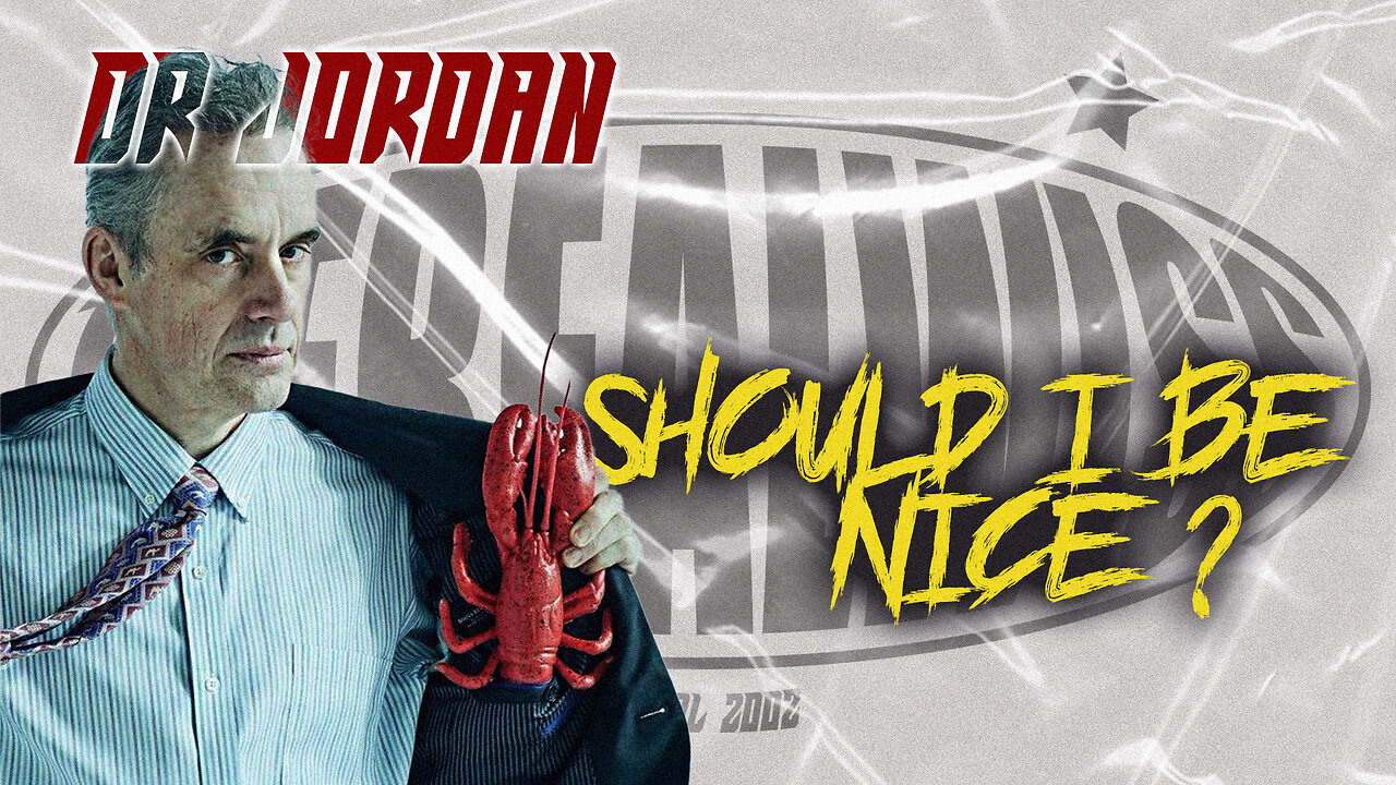 Jordan Peterson- Why Do Nice Guys Nice Finish Last