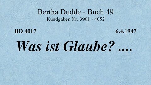 BD 4017 - WAS IST GLAUBE ? ....