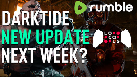 Darktide: Update Coming Next Week!