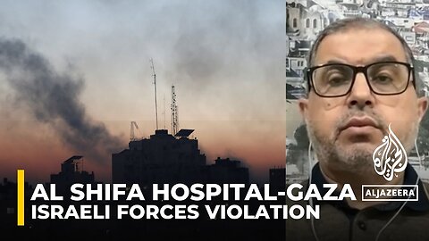 Al Shifa doctor: Israeli forces detained several medical staff during a raid on the hospital