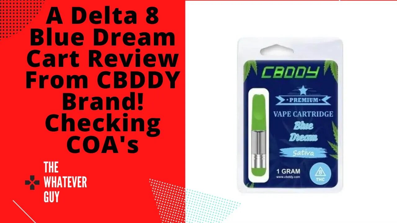 A Delta 8 Blue Dream Cart Review From CBDDY Brand! Checking COA's