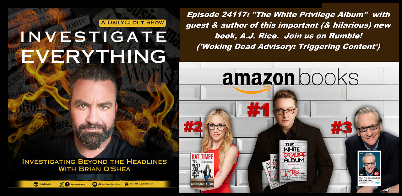 Episode 241117: "The White Privilege Album" w/ guest & author of this book, A.J. Rice.