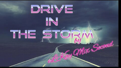 Drive in the Storm by eLKay Mix Second - NCS - Synthwave - Free Music - Retrowave