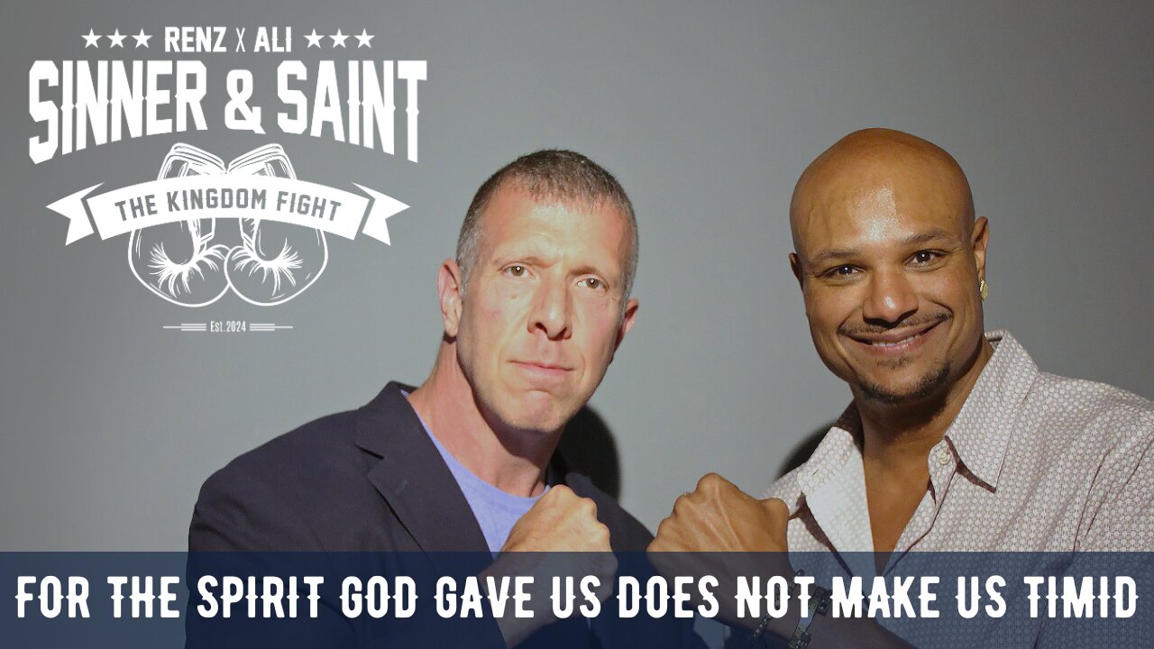 Sinner & Saint - "For The Spirit God Gave Us Does Not Make Us Timid"