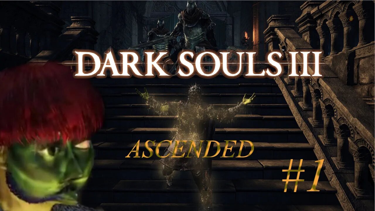 HOW TO TURN A DARK SOULS III VETERAN INTO A NOOB | Inudex Gundyr | Dark Souls III Ascended Mod Pt 1