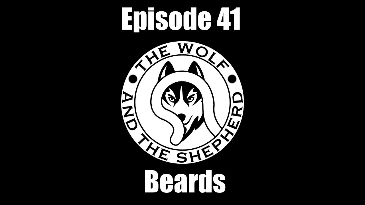 Episode 41 - Beards