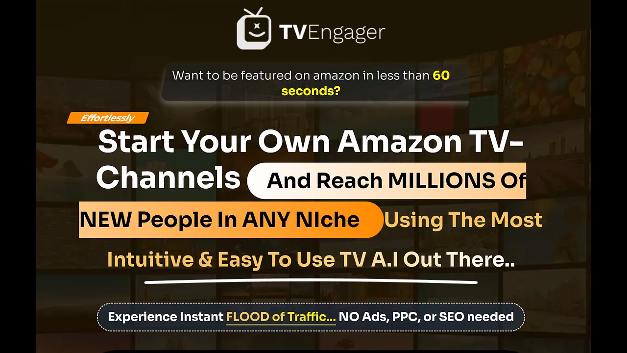 TVEngager Demo: Start Your Own Amazon TV Channels and Engage with Millions Worldwide!