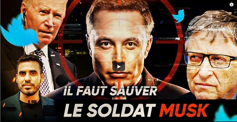 Il faut sauver le soldat Elon Musk [Idriss Aberkane]