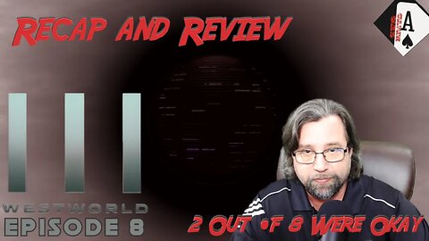 WestWorld Season 8 Episode 3 Recap & Review