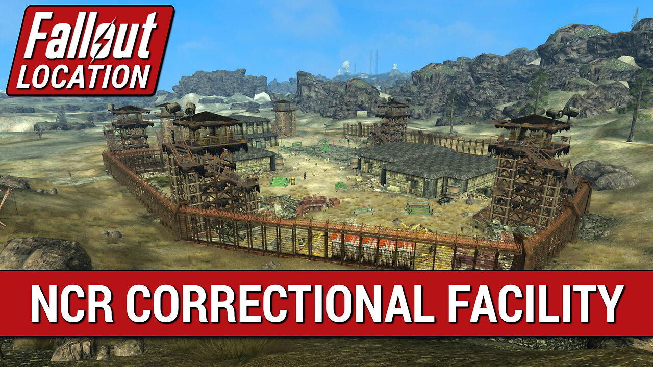 Guide To The NCR Correctional Facility in Fallout New Vegas