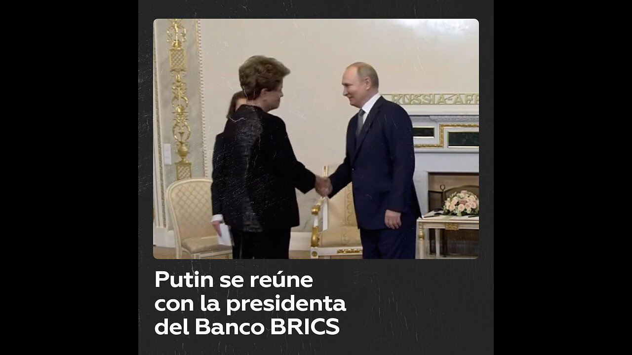 Vladímir Putin recibe a Dilma Roussef en San Petersburgo